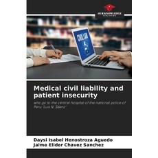 (英文圖書) Medical civil liability and patient insecurity 平裝版, Our Knowledge Publishing, 英文