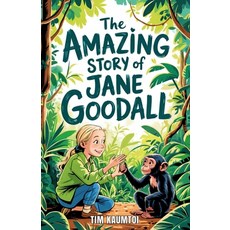 (英文圖書)The Amazing Story of Jane Goodall: A Book for Curious Kids about the Scientist W... 平裝版, Independently Published, 英文
