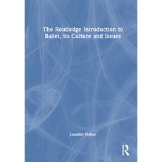 (英文圖書) The Routledge Introduction to Ballet its Culture and Issues 精裝版, 英文