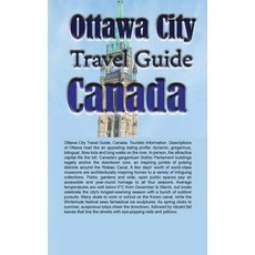 (英文圖書) Ottawa City Travel Guide Canada: Touristic Information 平裝版, Independently Published, 英文