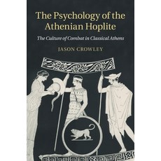The Psychology of the Athenian Hoplite: The Culture of Combat in Classical Athens 平裝版, Cambridge University Press, 英文