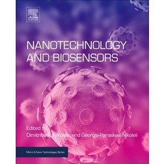 Nanotechnology and Biosensors 平裝版, Elsevier, 英文
