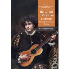 (英文圖書) The Guitar in Victorian England: A Social and Musical History 精裝版, Cambridge University Press, 英文