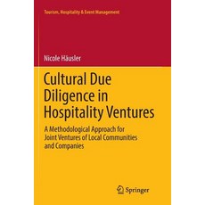 (英文圖書) Cultural Due Diligence in Hospitality Ventures: A Methodological Approach for Joint Ventures ... 平裝版, Springer, 英文
