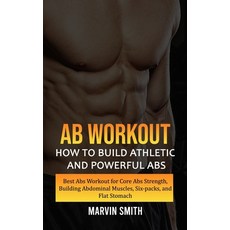 (英文圖書) Ab Workout: How to Build Athletic and Powerful Abs (Best Abs Workout for Core Abs Strength B... 平裝版, Oliver Leish, 英文