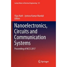 (英文圖書) Nanoelectronics Circuits and Communication Systems: Proceeding of Nccs 2017 平裝版, Springer, 英文