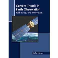 (英文圖書) Current Trends in Earth Observation: Technology and Innovation 精裝版, Callisto Reference, 英文