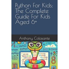 (英文圖書)Python For Kids: The Complete Guide For Kids Aged 6+ 平裝版, Independently Published, 英文