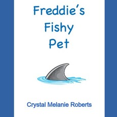 (英文圖書)Freddie's Fishy Pet 平裝版, Independently Published, English