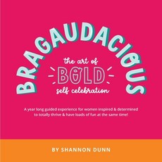 (英文圖書) Bragaudacious; The art of bold self celebration 平裝版, Creative Possibility, 英文