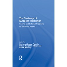 The Challenge of European Integration: Internal and External Problems of Trade and Money 精裝版, Routledge, 英文
