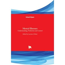 (英文圖書) Mental Illnesses: Understanding Prediction and Control 精裝版, Intechopen, 英文