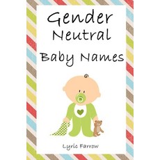 (英文圖書) Gender Neutral Baby Names: 2500+ Unisex Names for Babies 平裝版, Independently Published, 英文