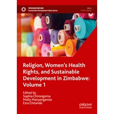 (英文圖書) Religion Women's Health Rights and Sustainable Development in Zimbabwe: Volume 1 平裝版, Palgrave MacMillan, 英文