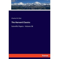(英文圖書) The Harvard Classics: Scientific Papers - Volume 38 平裝版, Hansebooks, 英文