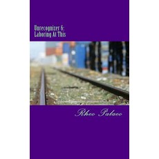 (英文圖書)Unrecognizer 6: Laboring At This 平裝版, Createspace Independent Pub..., 英文