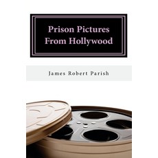 (英文圖書) Prison Pictures From Hollywood 平裝版, Createspace Independent Pub..., 英文