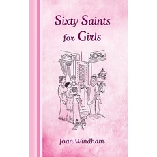 Sixty Saints for Girls 精裝版, Angelico Press, 英文