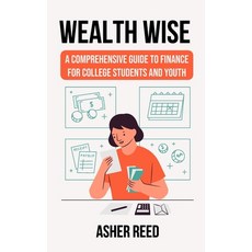 (英文圖書) Wealth Wise: A Comprehensive Guide to Finance for College Students and Youth 平裝版, Independently Published, 英文