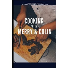 Cooking with Merry and Colin 平裝版, Independently Published, 英文