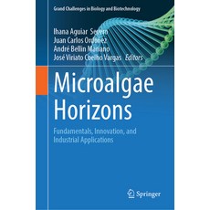 (英文圖書) Microalgae Horizons: Fundamentals Innovation and Industrial Applications 精裝版, Springer, 英文
