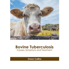(英文圖書) Bovine Tuberculosis: Causes Symptoms and Treatment 精裝版, States Academic Press, 英文