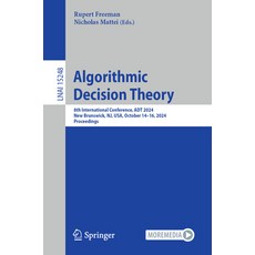 (英文圖書) Algorithmic Decision Theory: 8th International Conference ADT 2024 New Brunsw... 平裝版, Springer, 英文