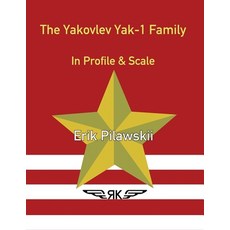 (英文圖書) The Yakovlev Yak-1 Family In Profile & Scale 平裝版, Lulu.com, 英文
