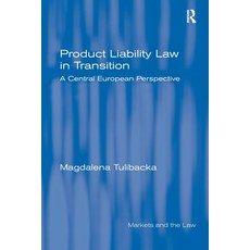 (英文圖書) Product Liability Law in Transition: A Central European Perspective 平裝版, Routledge, 英文