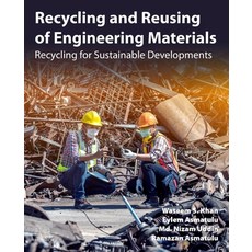 (英文圖書) Recycling and Reusing of Engineering Materials: Recycling for Sustainable Developments 平裝版, Elsevier, 英文
