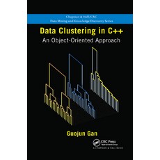 (英文圖書) Data Clustering in C]+: An Object-Oriented Approach 平裝版, CRC Press, 英文