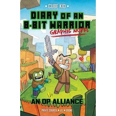 Diary of an 8-Bit Warrior Graphic Novel Volume 1: An Op Alliance 平裝版, Andrews McMeel Publishing, 英文