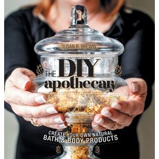 The DIY Apothecary: Create Your Own Natural Bath & Body Products 精裝版, FriesenPress, 英文