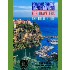 (英文圖書) PROVENCE & THE FRENCH RIVIERA FOR TRAVELERS. The total guide: The comprehensive traveling gui... 平裝版, Independently Published, 英文