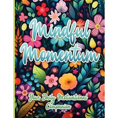 (英文圖書) Mindful Momentum: Your Daily Motivational Companion 平裝版, Sureshot Books Publishing LLC, 英文