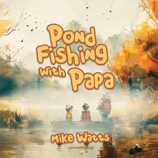(英文圖書) Pond Fishing with Papa 平裝版, Panda Publishing Agency, 英文