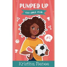 Pumped Up: Middle School Entrepreneurs 平裝版, Independently Published, 英文