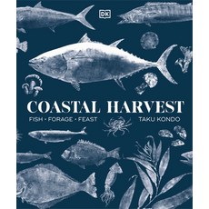 (英文圖書) Coastal Harvest: Fish - Forage - Feast: A Cookbook 精裝版, DK Publishing (Dorling Kind..., 英文