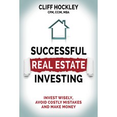 (英文圖書) Successful Real Estate Investing: Invest Wisely Avoid Costly Mistakes and Make Money 平裝版, Morgan James Publishing, 英文