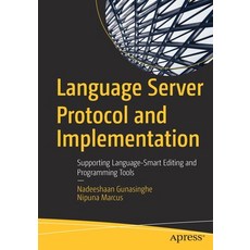 (英文圖書) Language Server Protocol and Implementation: Supporting Language-Smart Editing and Programmin... 平裝版, Apress, 英文