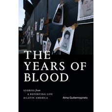 (英文圖書) The Years of Blood: Stories from a Reporting Life in Latin America 精裝版, Duke University Press, 英文
