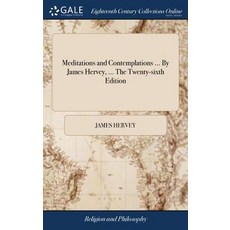 (英文圖書) Meditations and Contemplations ... By James Hervey ... The Twenty-sixth Edition 精裝版, Gale Ecco, Print Editions, 英文