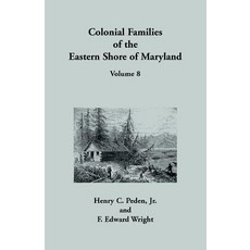 (英文圖書) Colonial Families of the Eastern Shore of Maryland Volume 8 平裝版, Heritage Books, 英文