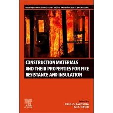 (英文圖書) Construction Materials and Their Properties for Fire Resistance and Insulation 平裝版, Woodhead Publishing, 英文