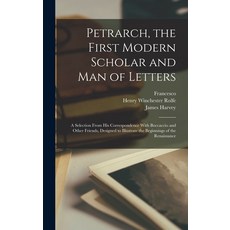 (英文圖書) Petrarch the First Modern Scholar and Man of Letters; a Selection From His Correspondence Wi... 精裝版, Legare Street Press, 英文