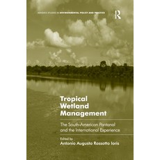 (英文圖書) Tropical Wetland Management: The South-American Pantanal and the International Experience 平裝版, Routledge, 英文