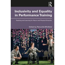 (英文圖書) Inclusivity and Equality in Performance Training: Teaching and Learning for Neuro and Physica... 平裝版, Routledge, 英文