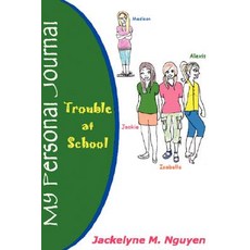 (英文圖書)My Personal Journal: Trouble at School 平裝版, iUniverse, 英文
