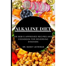 Alkaline Diet: Dr Sebi's Approved Recipes and Cookbook for Reversing Diseases 平裝版, Femi Amoo, 英文