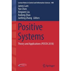 (英文圖書) Positive Systems: Theory and Applications (Posta 2018) 平裝版, Springer, 英文